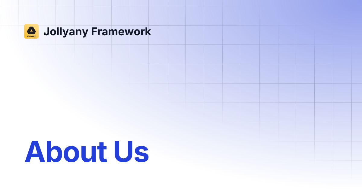 About Us | Jollyany Framework